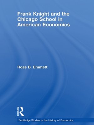 cover image of Frank Knight and the Chicago School in American Economics